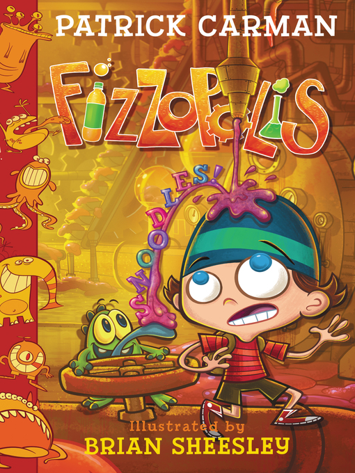 Title details for Fizzopolis #3 by Patrick Carman - Available
